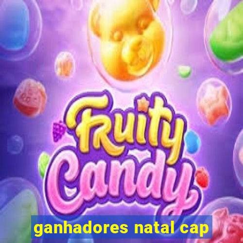 ganhadores natal cap